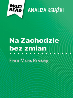 cover image of Na Zachodzie bez zmian książka Erich Maria Remarque (Analiza książki)